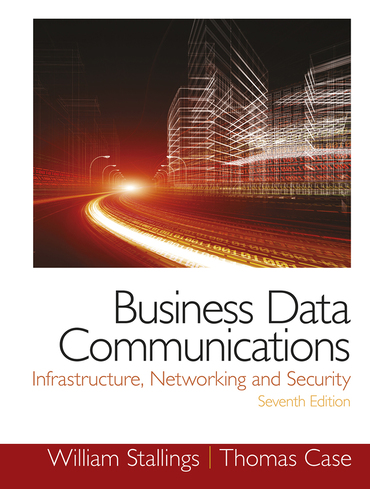 Business Data Communications- Infrastructure, Networking and Security